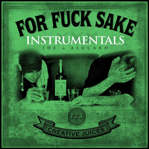 For Fuck Sake Instrumentals