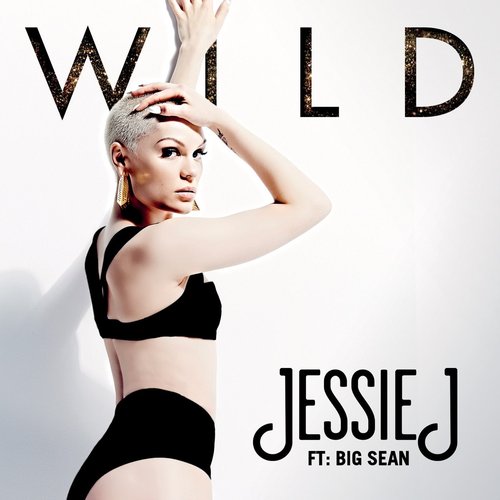 Wild (feat. Big Sean) - Single