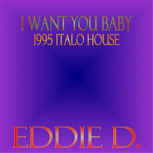 I Want You Baby