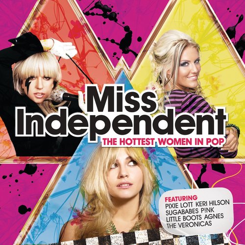 Miss Independent - The Hottest Women In Pop