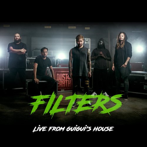 Filters (Live from Guigui's House)