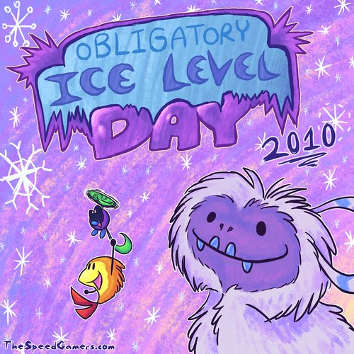 Obligatory Ice Level Day 2010