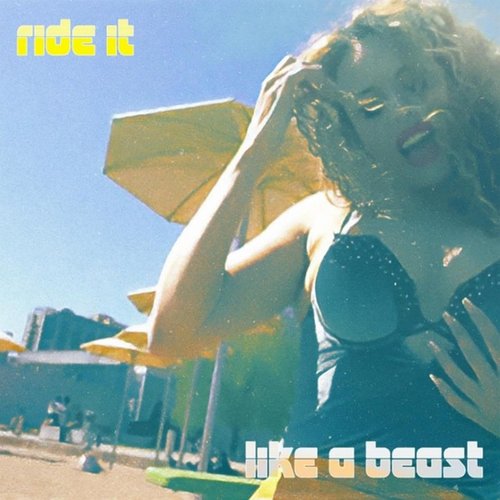 Ride It Like a Beast