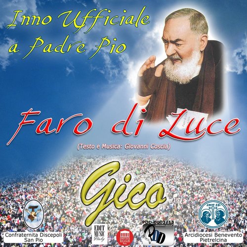 Faro di luce (Inno ufficiale a Padre Pio)