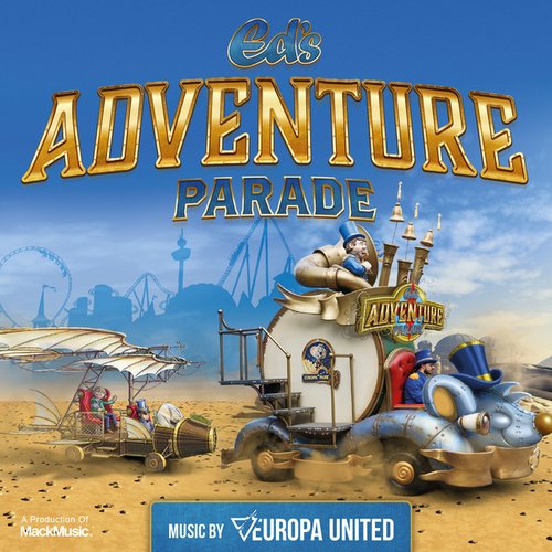 Ed´s Adventure Parade (45th Anniversary Europa-Park)