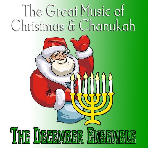 The Great Music of Christmas & Chanukah