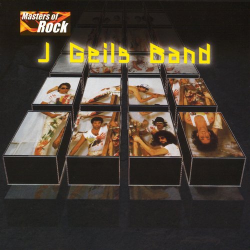 Masters of Rock: J Geils Band