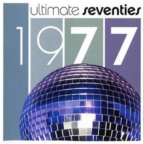 Ultimate Seventies 1977