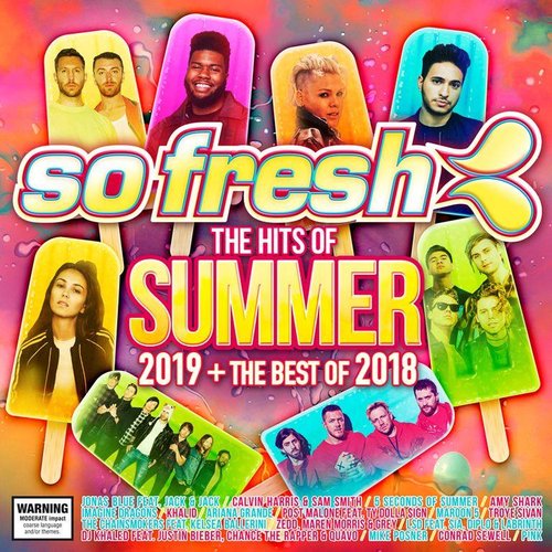 So Fresh: The Hits Of Summer 2019 + The Best Of 2018