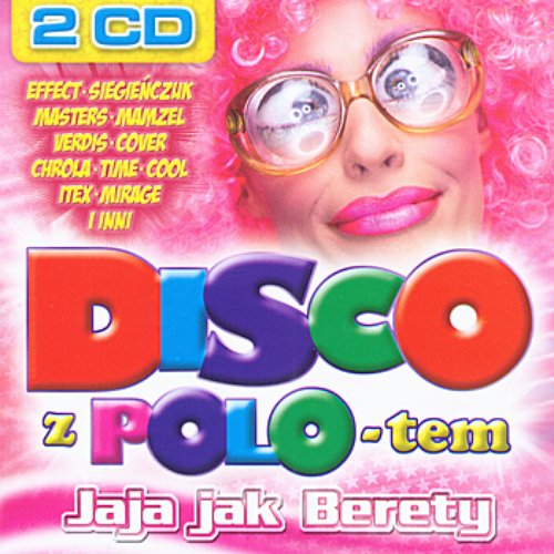 Disco z Polo-tem – Jaja jak berety