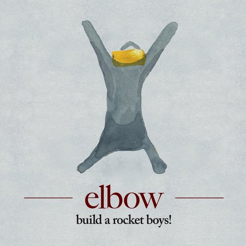 Build a Rocket Boys! — Elbow | Last.fm