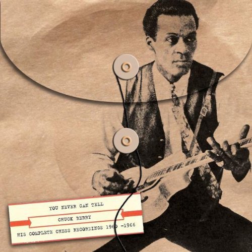 You Never Can Tell: Complete Chess Recordings 1960-1966