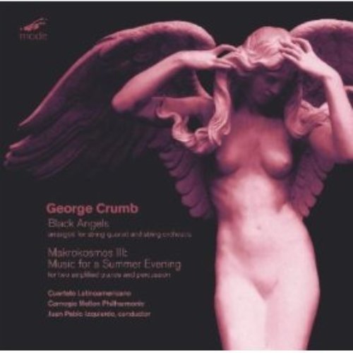George Crumb: Black Angels; Makrokosmos Iii: Music For A Summer Evening