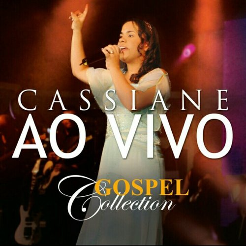 Cassiane - Gospel Collection Ao Vivo