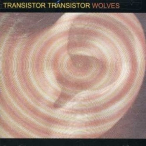 Transistor Transistor / Wolves