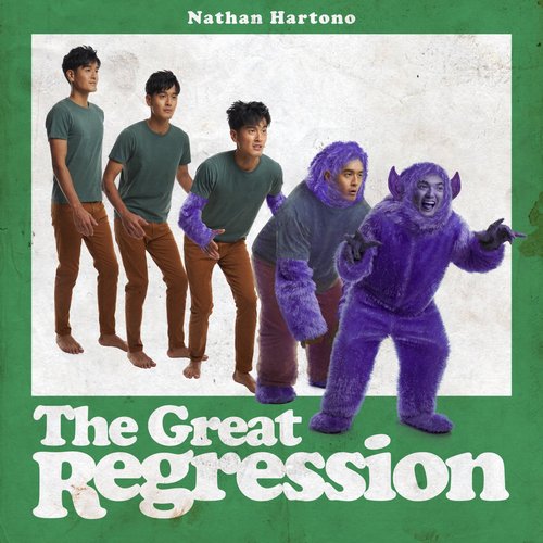 The Great Regression [Explicit]