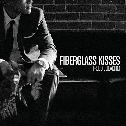Fiberglass Kisses