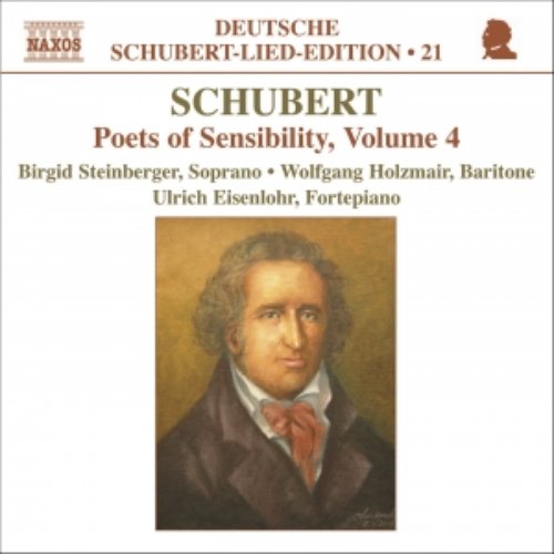 SCHUBERT: Lied Edition 20 - Poets of Sensibility, Vol. 4