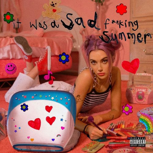 It Was A Sad Fucking Summer [Explicit]