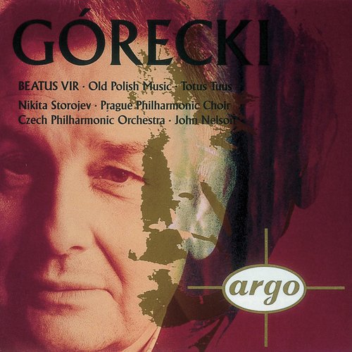 Gorecki: Beatus Vir/Totus tuus/Old Polish Music