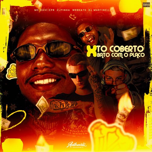 To Coberto X Bato Com o Placo