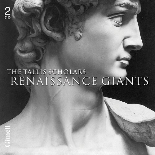 Renaissance Giants (Byrd, Josquin, Palestrina, Tallis, Taverner & Victoria)