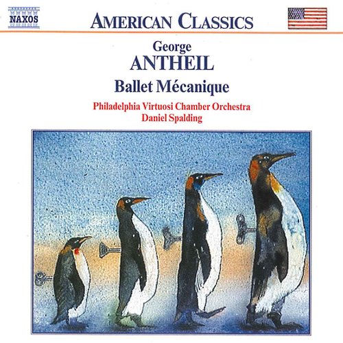 ANTHEIL: Ballet Mecanique / Serenade for String Orchestra