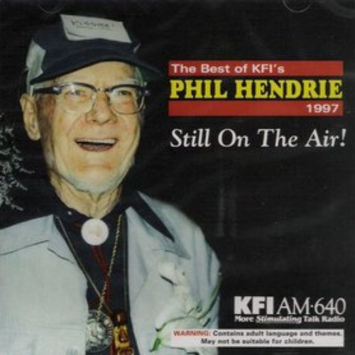 The Best of KFI's Phil Hendrie 1997: Still on the Air!