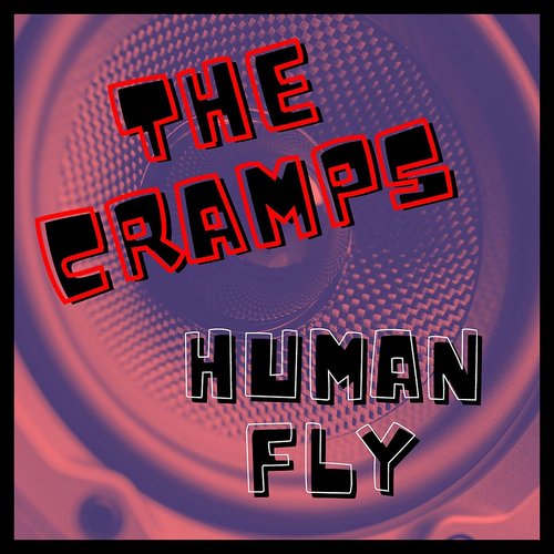 The Cramps: Human Fly