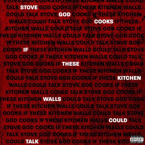 If These Kitchen Walls Could Talk