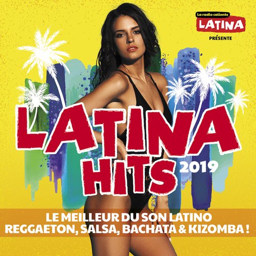 Latina Hits 2019 : Le meilleur du son latino (Reggaeton, Salsa, Bachata &  Kizomba) — Various Artists / | Last.fm