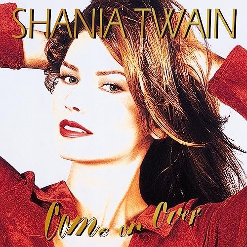 Come On Over (Diamond Edition / International Mix / Deluxe)