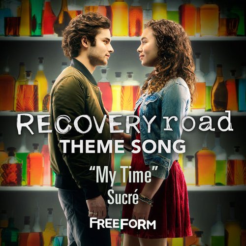 My Time (Recovery Road Theme Song) - Single