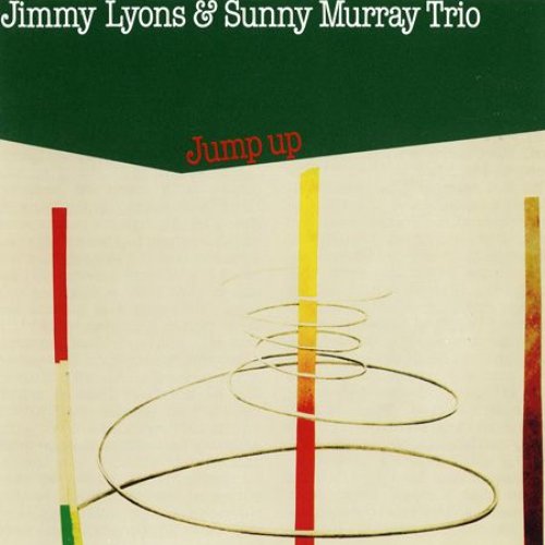 Jimmy Lyons & Sunny Murray, Trio: Jump Up