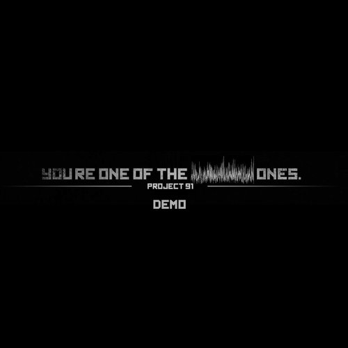 You're One of the ***** Ones (Demo)