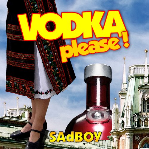 Vodka Please !
