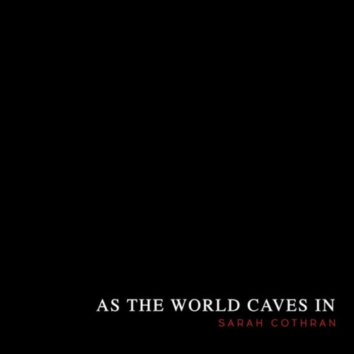 As The World Caves In