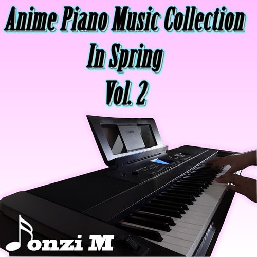 Anime Piano Music Collection in Spring, Vol. 2