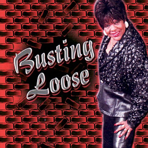 Busting Loose