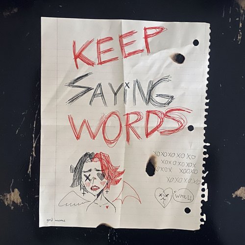 Keep Saying Words