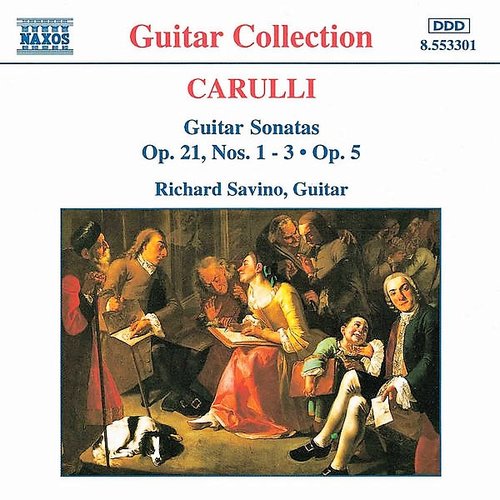 CARULLI: Guitar Sonatas Op. 21, Nos. 1- 3 and Op. 5