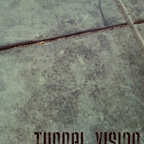 Tunnel Vision
