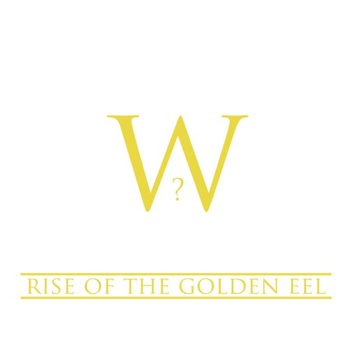 Rise Of the Golden Eel