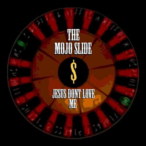 Jesus Don't Love Me