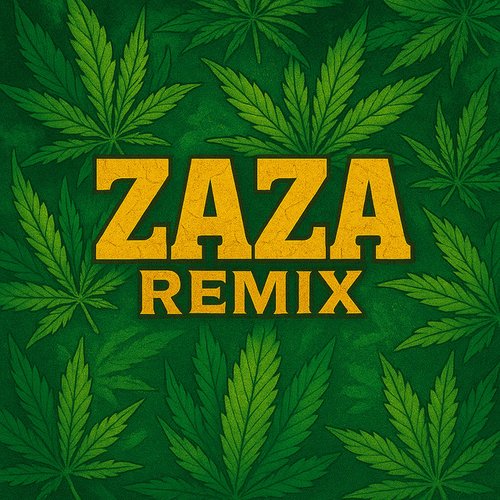 ZAZA (Remix)