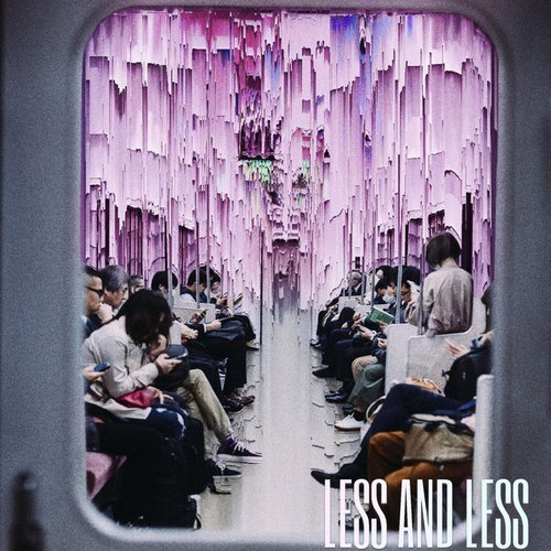 Less and Less - Single
