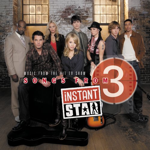 Music From The Hit TV Show Songs From Instant Star 3