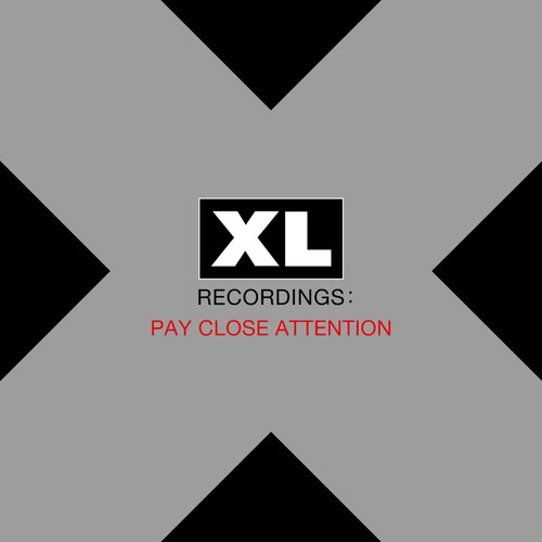 pay close attention : xl recordings