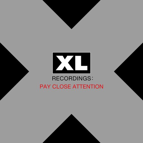 pay close attention : xl recordings