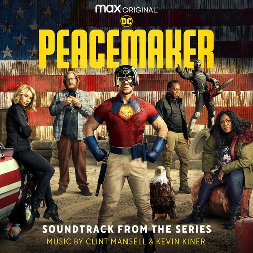 Peacemaker (Soundtrack from the HBO® Max Original Series)